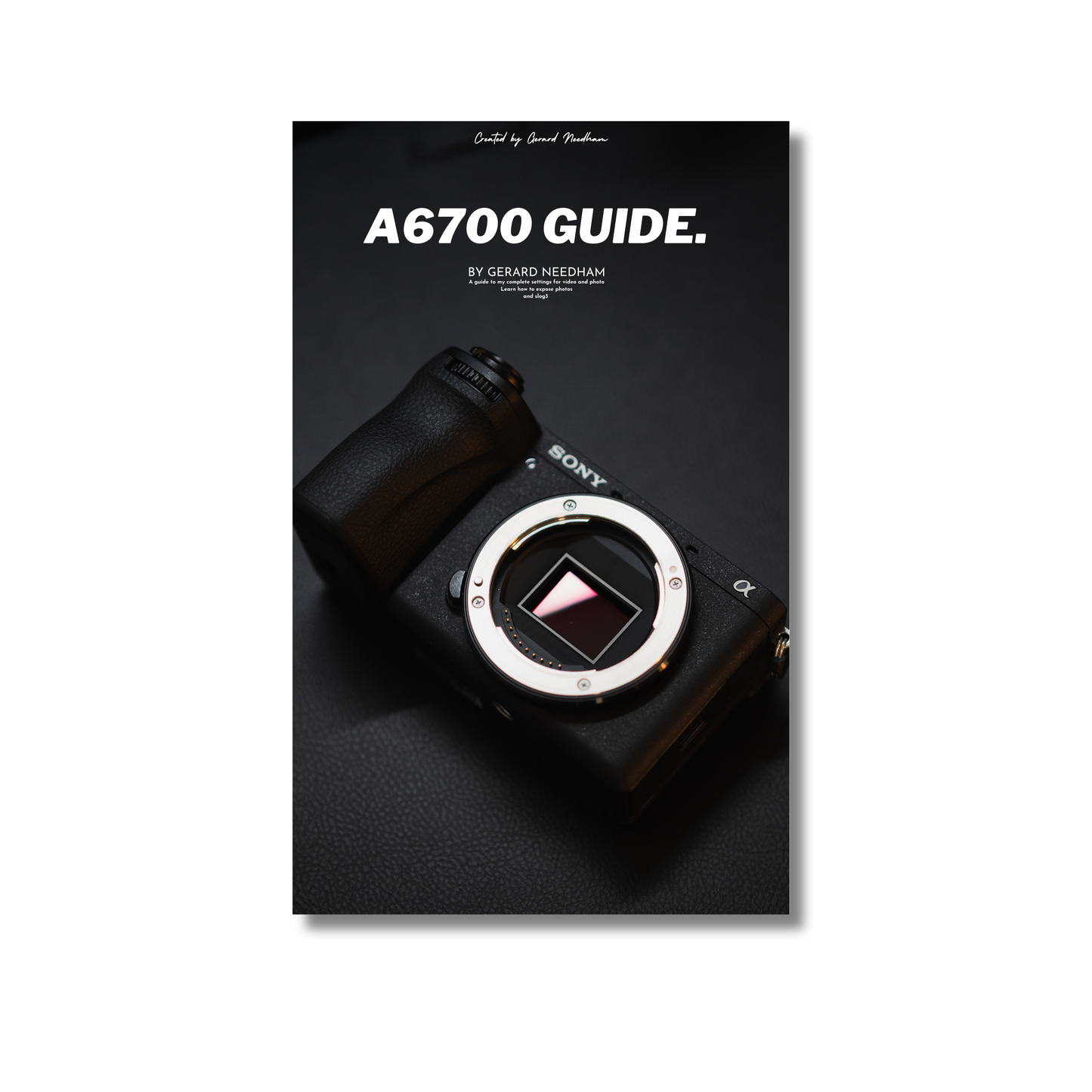 SONY A6700 Camera Guide